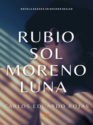 cover image of Rubio Sol Moreno Luna